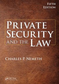 Private Security and the Law (häftad)
