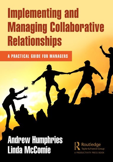 Implementing and Managing Collaborative Relationships (inbunden)