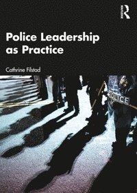Police Leadership as Practice (hftad)
