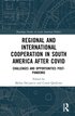 Regional and International Cooperation in South America After COVID