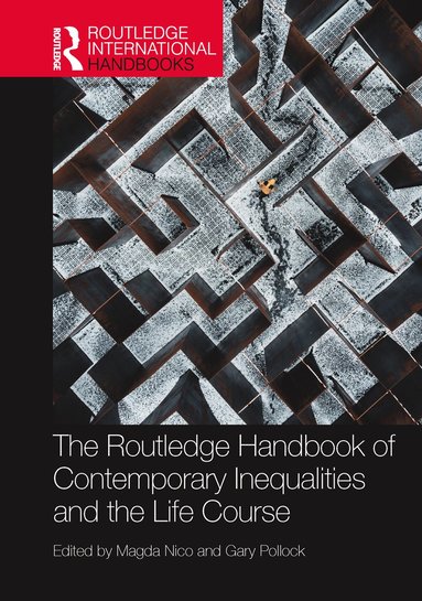 Routledge Handbook of Contemporary Inequalities and the Life Course (hftad)