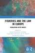 Fisheries and the Law in Europe