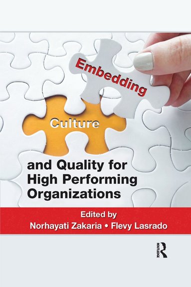 Embedding Culture and Quality for High Performing Organizations (inbunden)