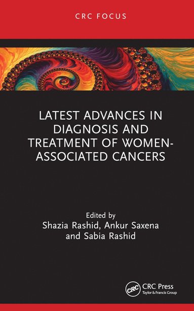 Latest Advances in Diagnosis and Treatment of Women-Associated Cancers (inbunden)