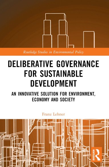 Deliberative Governance for Sustainable Development (inbunden)