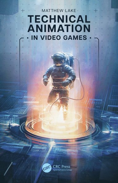 Technical Animation in Video Games (inbunden)