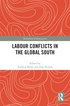 Labour Conflicts in the Global South
