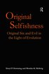 Original Selfishness