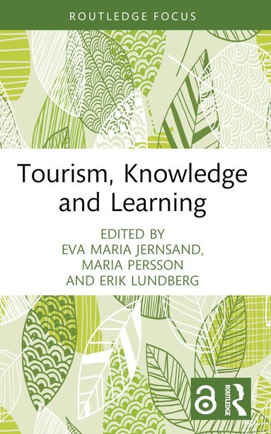 Tourism, Knowledge and Learning (inbunden)