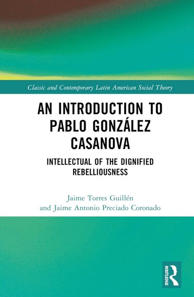 Introduction to Pablo Gonz�lez Casanova (inbunden)