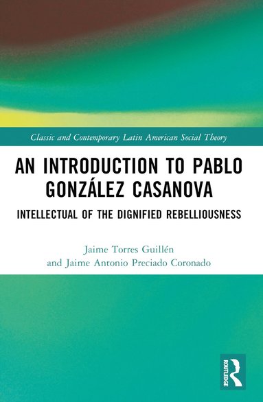 Introduction to Pablo Gonz�lez Casanova (inbunden)