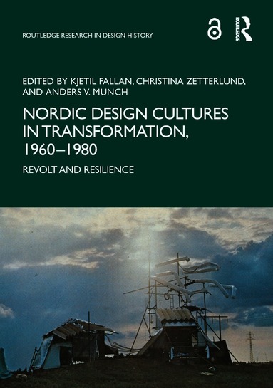 Nordic Design Cultures in Transformation, 1960-1980 (inbunden)