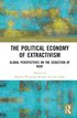 Political Economy of Extractivism