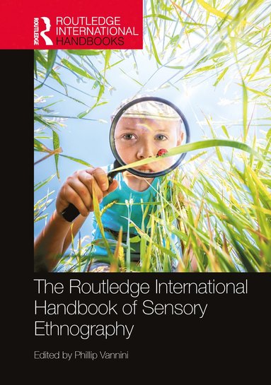 Routledge International Handbook of Sensory Ethnography (inbunden)