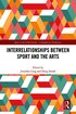Interrelationships Between Sport and the Arts