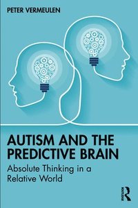 Autism and The Predictive Brain (häftad)
