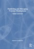 Marketing and Managing Tourism Destinations