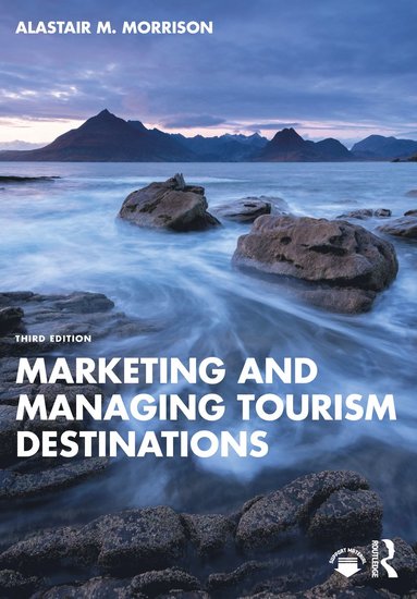 Marketing and Managing Tourism Destinations (inbunden)