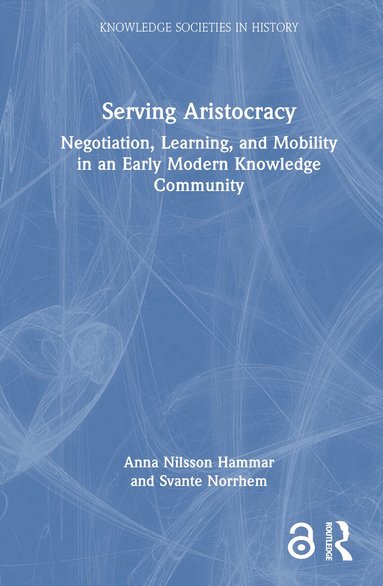 Serving Aristocracy (inbunden)