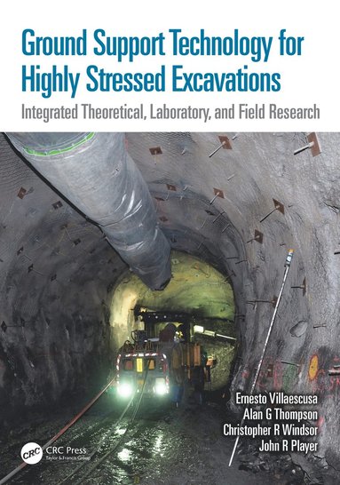 Ground Support Technology for Highly Stressed Excavations (inbunden)