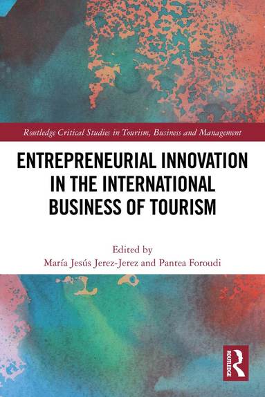 Entrepreneurial Innovation in the International Business of Tourism (h�ftad)