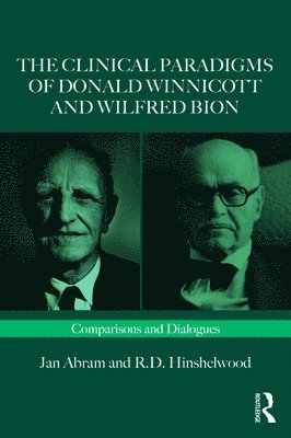 Clinical Paradigms of Donald Winnicott and Wilfred Bion (hftad)