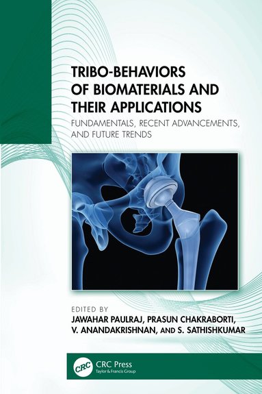 Tribo-Behaviors of Biomaterials and their Applications (inbunden)