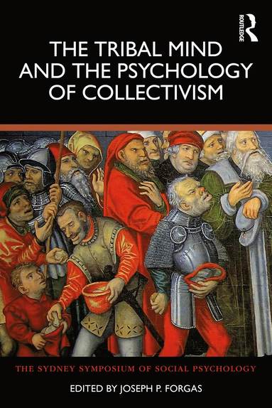 Tribal Mind and the Psychology of Collectivism (häftad)