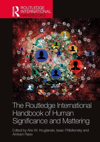 Routledge International Handbook of Human Significance and Mattering ...