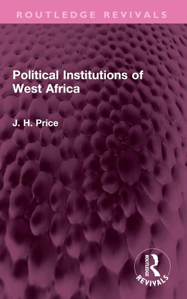 Political Institutions of West Africa (h�ftad)