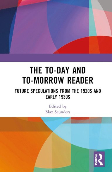 To-day and To-morrow Reader (h�ftad)