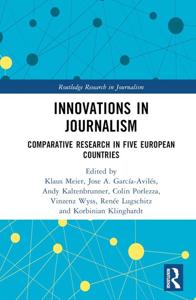 Innovations in Journalism (h�ftad)