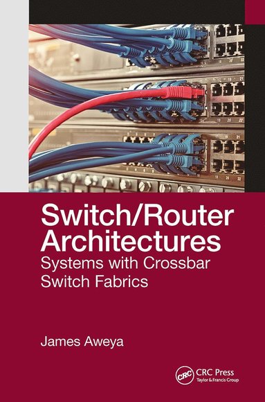 Switch/Router Architectures (inbunden)