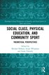 Social Class, Physical Education, and Community Sport