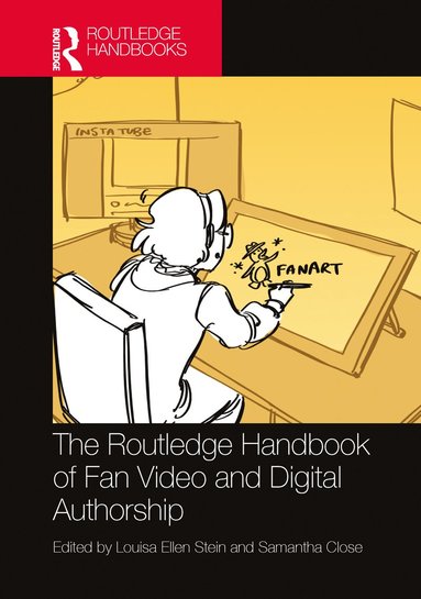 Routledge Handbook of Fan Video and Digital Authorship (inbunden)