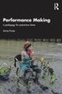 Performance Making