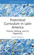 Postcritical Theory and Curriculum in Latin America
