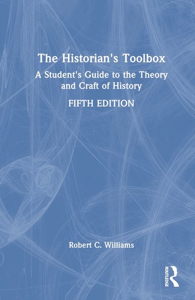 Historian's Toolbox - Robert C Williams - Bok (9781032763873) | Bokus