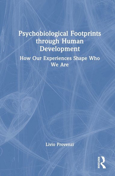 Psychobiological Footprints through Human Development (inbunden)