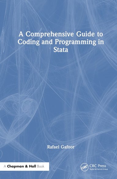Comprehensive Guide to Coding and Programming in Stata - Rafael Gafoor ...