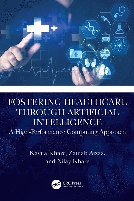 Fostering Healthcare through Artificial Intelligence (inbunden)