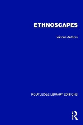 Routledge Library Editions: Ethnoscapes (häftad)