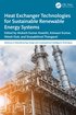 Heat Exchanger Technologies for Sustainable Renewable Energy Systems