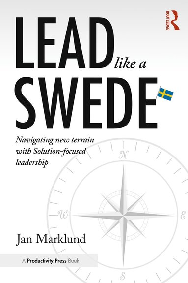 Lead Like a Swede (inbunden)