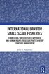 International Law for Small-Scale Fisheries