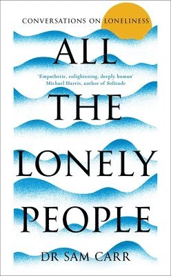 All the Lonely People (häftad)