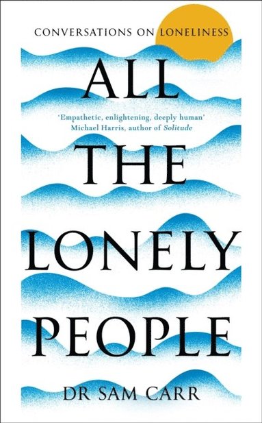 All the Lonely People (häftad)