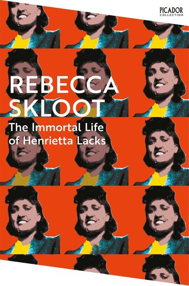 The Immortal Life of Henrietta Lacks (inbunden)