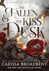 Fallen and the Kiss of Dusk