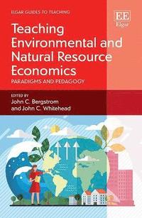 Teaching Environmental and Natural Resource Economics (häftad)